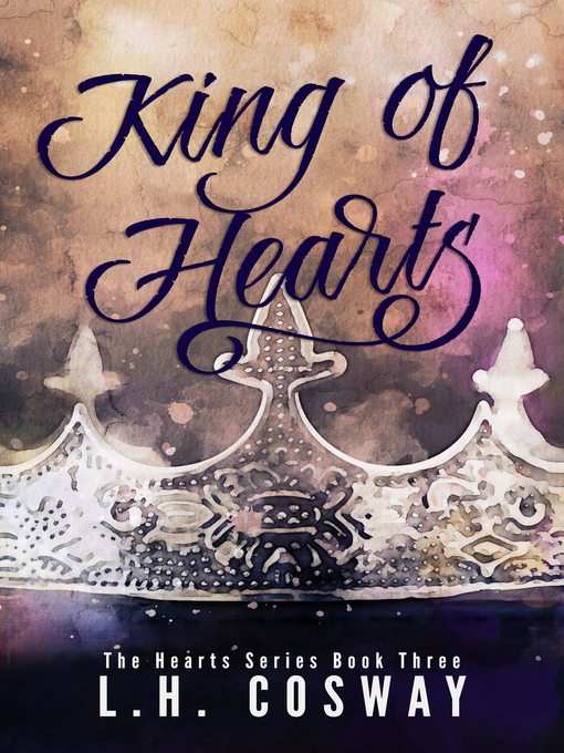 Title details for King of Hearts by L.H. Cosway - Available